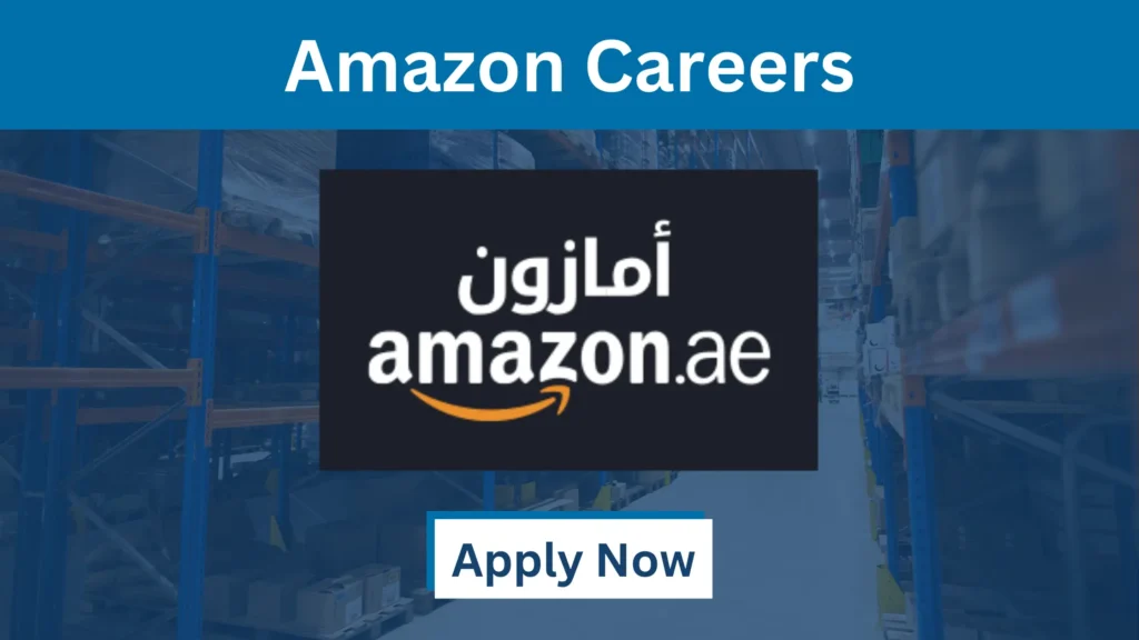 100+ Job Vacancies - Amazon Careers UAE